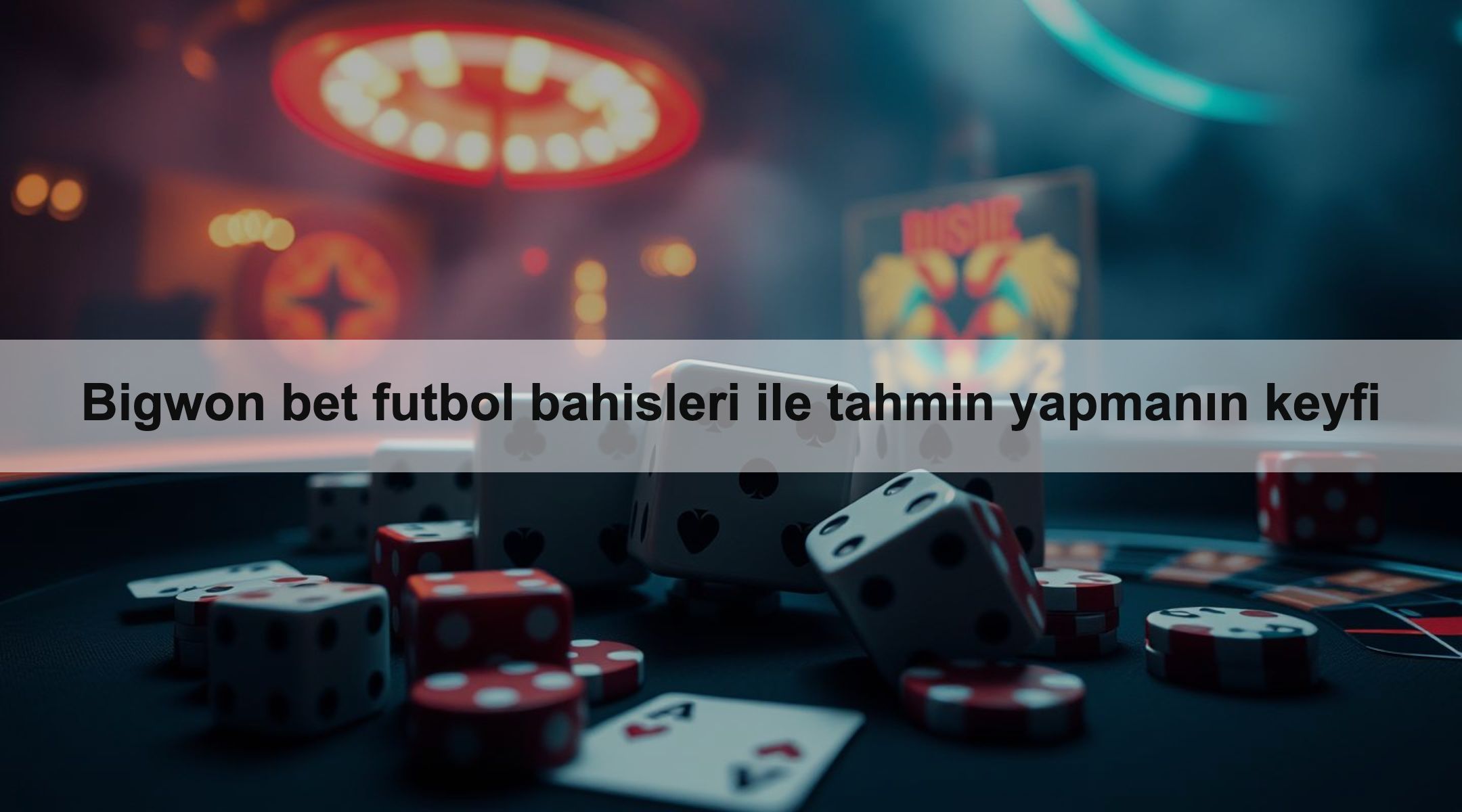 Bigwon bet futbol bahisleri ile tahmin yapmanın keyfi
